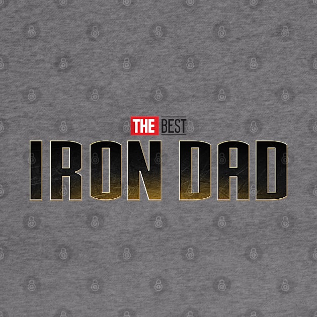 The Best Iron Dad by Son Dela Cruz